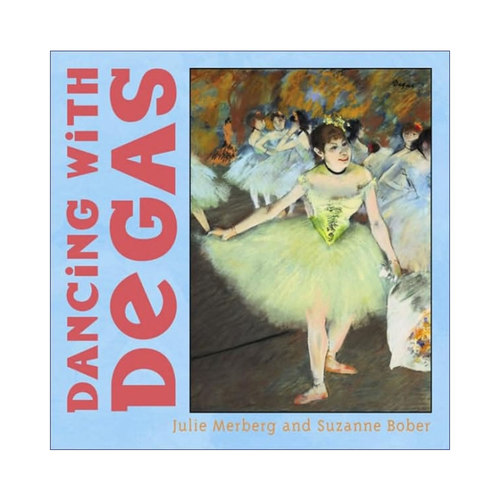 Dancing with Degas 与埃德加共舞  小小艺术家系列  纸板书