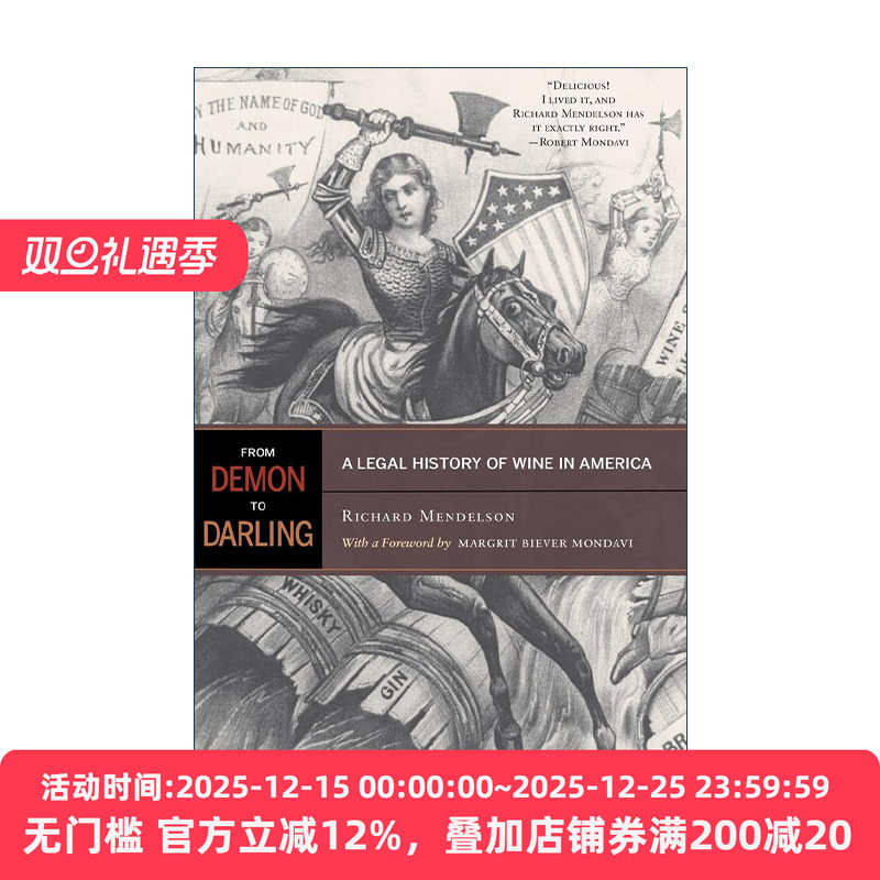 英文原版 From Demon to Darling 从恶魔到宠儿 美国葡萄酒法律史 Richard Mendelson 英文版 进口英语原版书籍