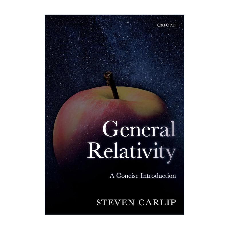 英文原版 General Relativity 广义相对论 简明导论 加州大学物理学家史蒂文·卡利普 英文版 进口英语原版书籍