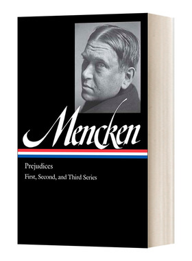 H. L. Mencken: Prejudices Vol. 1 (LOA #206) 门肯:偏见第1卷 精装美国文库