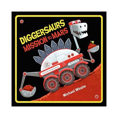 英文原版 Diggersaurs Mission to Mars 忙碌的恐龙工程车 去火星支援 儿童绘本 纸板书 Michael Whaite 英文版 进口英语原版书籍