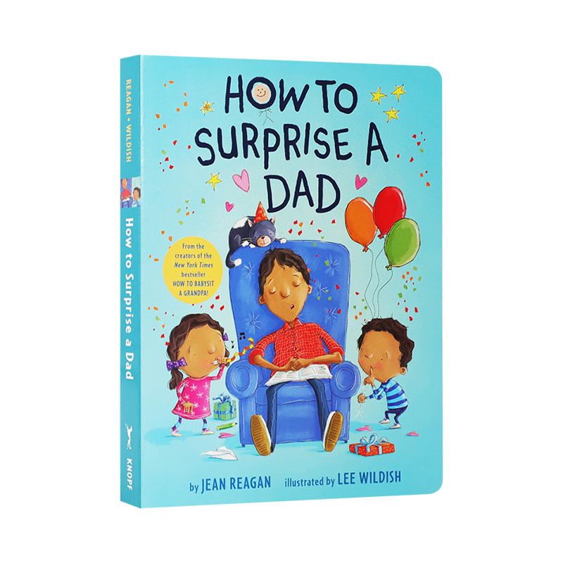 如何给爸爸惊喜 How to Surprise a Dad 英文原版幼儿英语启蒙纸板书 情商启蒙绘本 英文版进口原版书籍 Jean Reagan