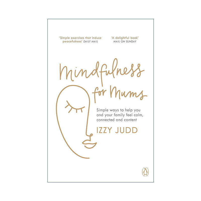英文原版 Mindfulness for Mums 关心妈妈们 帮助妈妈找回内心的平静 关爱女性身心健康 Izzy Judd 英文版 进口英语原版书籍