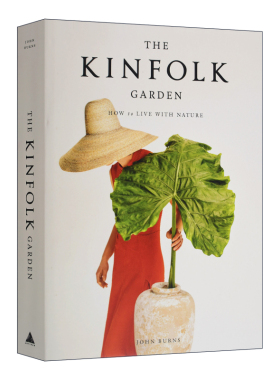 The Kinfolk Garden Kinfolk花园 知名季刊 家居生活 室内装修 四季植物修理裁剪 精装 英文原版室内设计读物 进口英语书籍