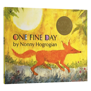 晴朗的一天 One Fine Day 凯迪克金奖 英文原版儿童英语启蒙绘本 诺尼霍格罗金 Nonny Hogrogian 进口图画故事书籍