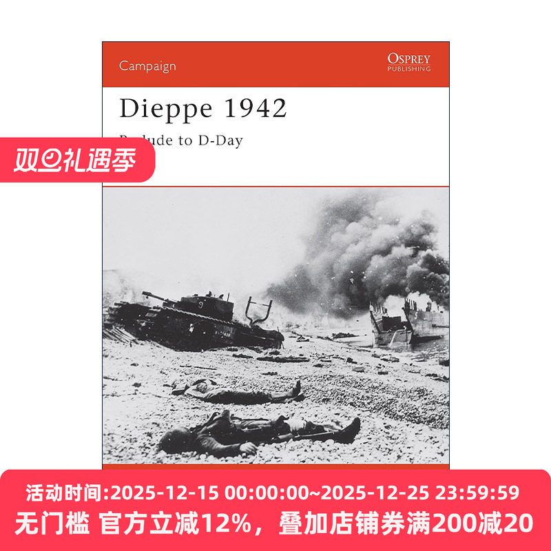 英文原版 Dieppe 1942 迪耶普战役 诺曼底登陆的前奏 战争历史系列 英文版 进口英语原版书籍