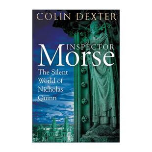英文原版 The Silent World of Nicholas Quinn 昆恩的静默世界 侦探悬疑小说 科林德克斯特 莫尔斯探长 英文版 进口英语原版书籍