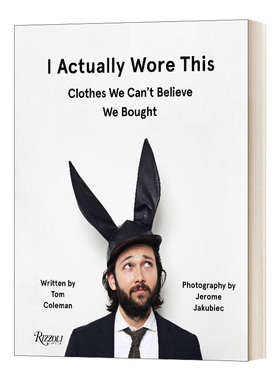 I Actually Wore This 我真的穿了这个:我们不敢相信自己买的衣服 时尚界的失策 精装