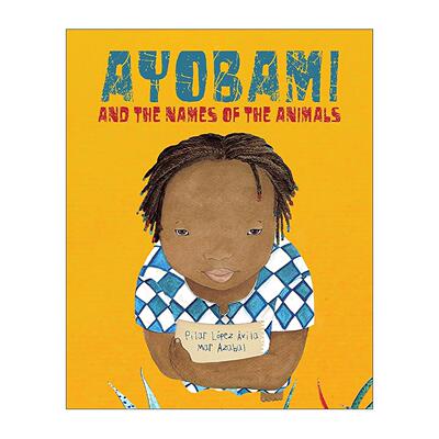 英文原版 Ayobami and the Names of the Animals 阿尤巴米与动物们的名字 纽约时报年度优秀绘本 非洲儿童故事 进口英语原版书籍