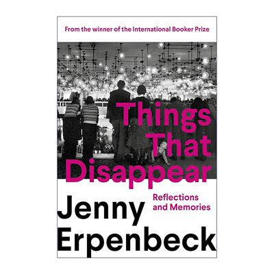 英文原版 Things That Disappear 消失的事物 燕妮·埃彭贝克 非虚构随笔集 英文版 进口英语原版书籍
