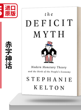 赤字神话 The Deficit Myth 现代货币理论与如何建设更好的经济 英文原版关于金钱债务和赤字金融经济探讨指南读物 进口英语书籍