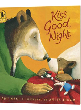 Kiss Good Night 亲亲，晚安 2-5岁儿童睡前故事绘本 哄睡书 猜猜我有多爱你插画师Anita Jeram