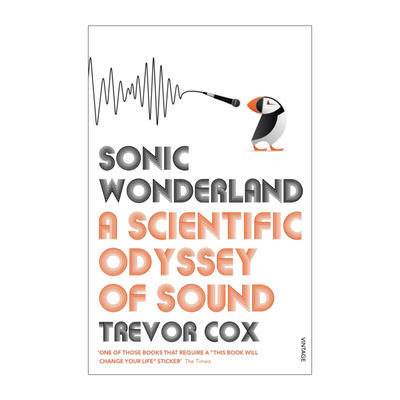 Sonic Wonderland 声音的奇境 一段探寻世界好声音的科学长征 特雷弗·考克斯