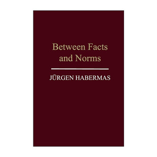 英文版 书籍 and 关于法律和民主法治国 商谈理论 在事实与规范之间 Facts Norms 进口英语原版 英文原版 尤尔根·哈贝马斯 Between