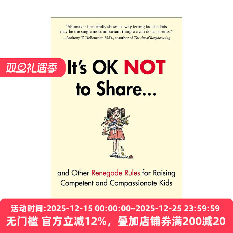 英文原版 It's OK Not to Share and Other Renegade Rules for Raising Competent and Compassionate Kids 培养有能力