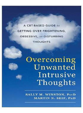英文原版 Overcoming Unwanted Intrusive Thoughts 解锁直面闯入性思维 心理自疗课 CBT方法 莎莉·M. 温斯顿 马丁·N. 塞夫
