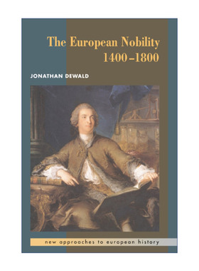 英文原版 The European Nobility 1400–1800 欧洲贵族 1400-1800 乔纳森.德瓦尔德 剑桥欧洲史研究新方法系列 英文版 进口书籍
