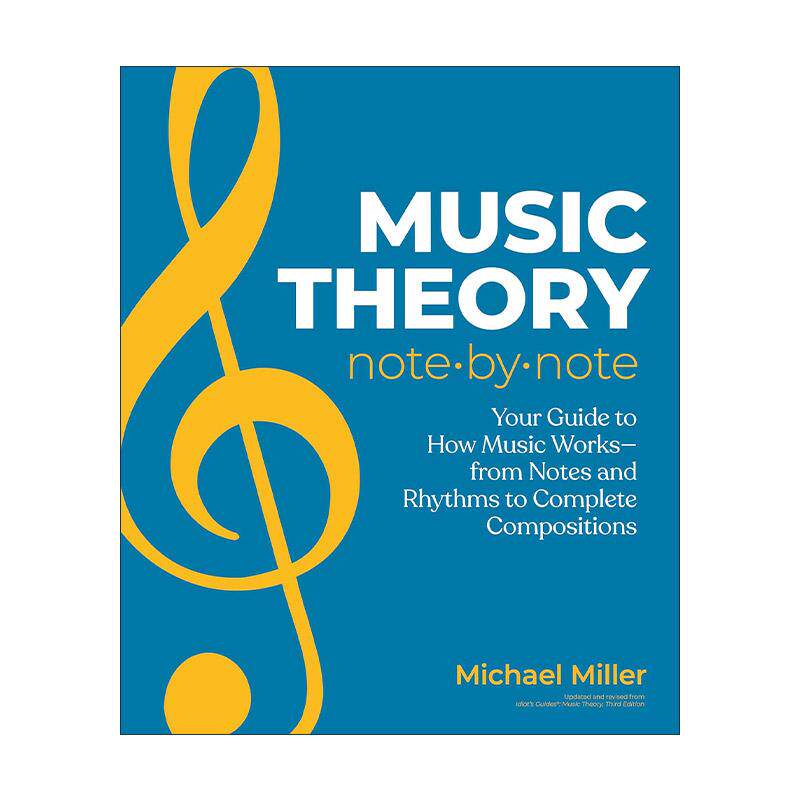 英文原版 Music Theory Note by Note 简易乐理基础知识指南 乐谱符号节奏作曲  Michael Miller 英文版 进口英语原版书籍