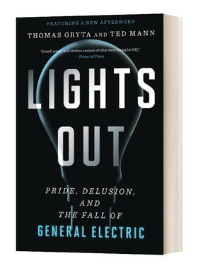 Lights Out 熄灯 骄傲 妄想和通用电气的垮台 比尔盖茨书单 英文原版企业管理读物 进口英语书籍