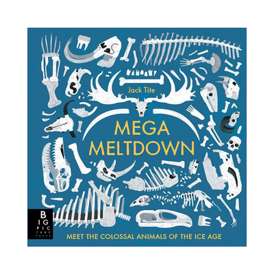 The Mega Meltdown 2019世界插画奖童书入围作品 大崩塌与冰河时代的巨型动物 精装