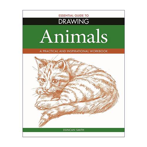 英文原版 Essential Guide to Drawing Animals 绘画基础指南 动物素描入门书 清晰步骤 大量图例 英文版 进口英语原版书籍