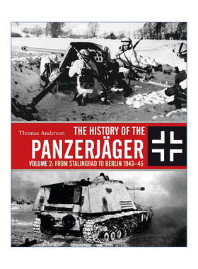 英文原版 The History of the Panzerjager 二战德国反坦克部队历史 卷二 从斯大林格勒到柏林 1943-1945 精装 进口英语原版书籍