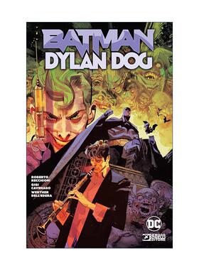 英文原版 Batman/Dylan Dog 蝙蝠侠 迪兰·道格 DC漫画 Roberto Recchioni 英文版 进口英语原版书籍