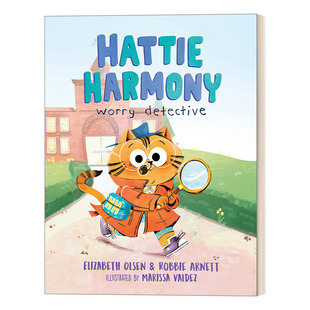 Worry 英文 绘本 展示管理焦虑 Hattie Harmony 方法 哈蒂·哈蒙尼担心侦探 Detective 8岁儿童精装 英文原版 Elizabeth Olsen