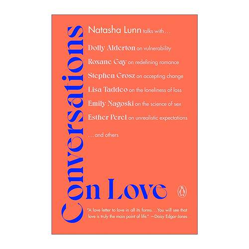 英文原版 Conversations on Love 爱的对谈 如何寻找爱 维系爱 告别爱 娜塔莎·伦恩 英文版 进口英语原版书籍
