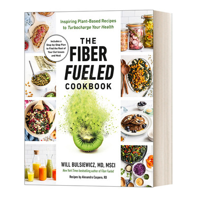 英文原版 The Fiber Fueled Cookbook 以纤维为燃料的食谱 激励植物为基础的食谱来促进健康 英文版 进口英语原版书籍