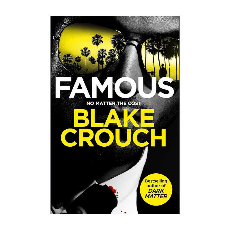 英文原版 Famous 名人 惊悚恐怖悬疑小说 人生复本作者新书 布莱克·克劳奇 Blake Crouch 英文版 进口英语原版书籍