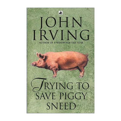英文原版 Trying to Save Piggy Sneed 尝试救小猪史尼德 约翰·欧文早期短篇小说集 英文版 进口英语原版书籍
