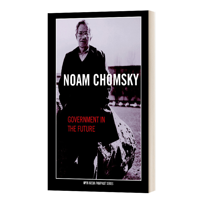 未来的政府 Government in the Future诺姆·乔姆斯基 Noam Chomsky英文原版社科读物进口英语书籍-封面