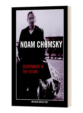 未来的政府 Government in the Future 诺姆·乔姆斯基 Noam Chomsky 英文原版社科读物 进口英语书籍