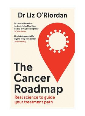 英文原版 The Cancer Roadmap 癌症自助指南 康复路上的科学建议 Liz O’Riordan 英文版 进口英语原版书籍