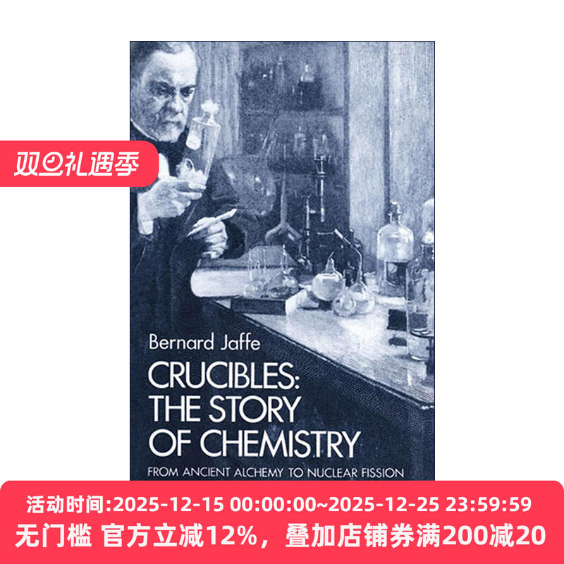 英文原版 Crucibles 坩埚 从古代炼金术到核裂变的化学故事 第四版 历史 Bernard Jaffe 英文版 进口英语原版书籍