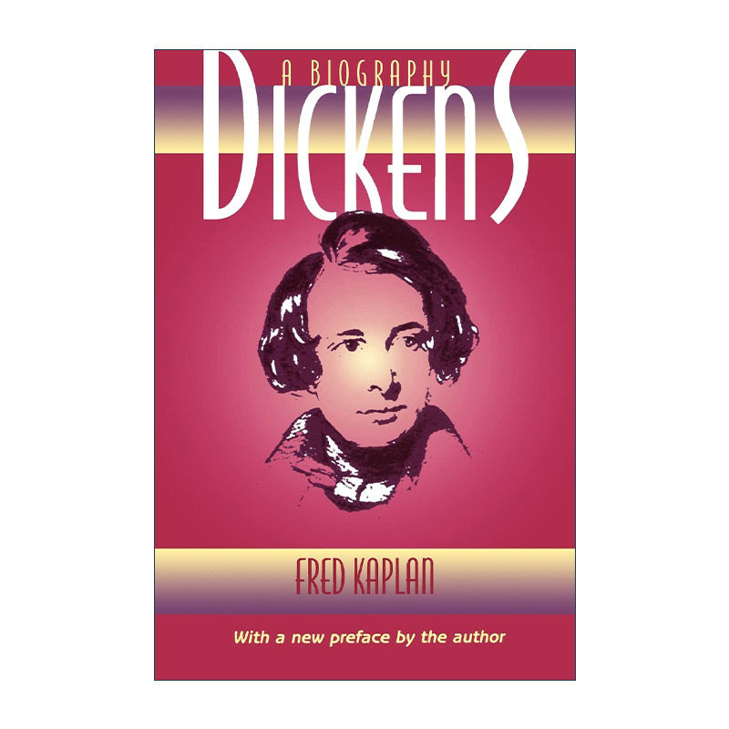 英文原版 Dickens 查尔斯·狄更斯传 普利策奖入围者Fred Kaplan 英文版 进口英语原版书籍