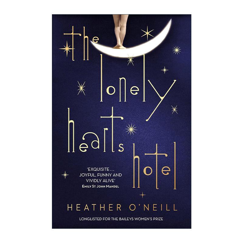 英文原版 The Lonely Hearts Hotel 孤独心旅馆 当代小说 Heather O'Neill 英文版 进口英语原版书籍