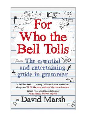 英文原版 For Who the Bell Tolls 英语语法趣解 David Marsh 英文版 进口英语原版书籍
