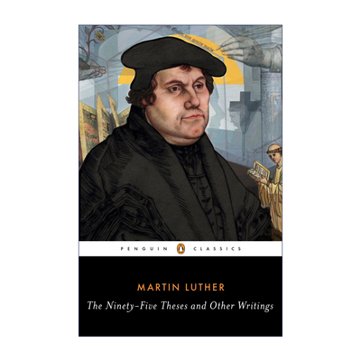 英文原版 The Ninety-Five Theses and Other Writings 马丁路德 九十五条论纲及其他著作 企鹅黑经典 英文版 进口英语原版书籍