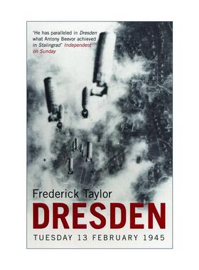英文原版 Dresden 德累斯顿 1945年2月13日的那个星期二 Frederick Taylor 英文版 进口英语原版书籍
