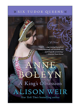 英文原版 Anne Boleyn A King's Obsession 都铎王朝六王后系列2 安妮·波琳 国王的执念 Alison Weir 英文版 进口英语原版书籍