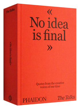 The Talks No Idea Is Final 谈话 没有想法是最终的 精装 英文原版文集 进口英语书籍