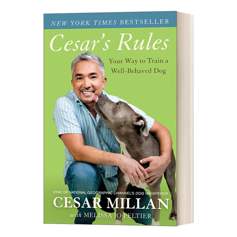 英文原版 Cesar's Rules 训狗之道 用你的方式来训练行为妥当的狗 著名狗行为学家塞Cesar Millan萨尔·米兰 英文版 进口英语书