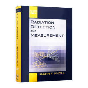 精装 书籍 Detection 进口英语原版 英文版 第4版 辐射探测和测量 Measurement and Radiation 英文原版