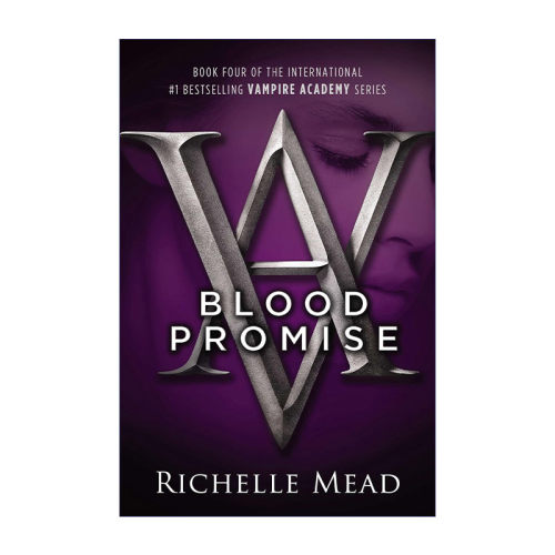 Blood Promise (Vampire Academy 04) 吸血鬼学院4 血之盟 Richelle Mead