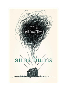 英文原版 Little Constructions 小建筑 安娜·彭斯小说 布克奖作家 英文版 进口英语原版书籍