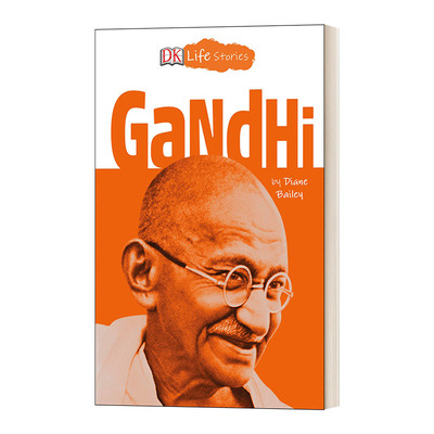 DK Life Stories: Gandhi 甘地的一生 印度民族解放运动的领导人