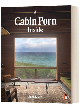 Cabin Porn Inside 艺术小屋设计里面 Zach Klein 英文原版艺术画册读物 进口英语书籍