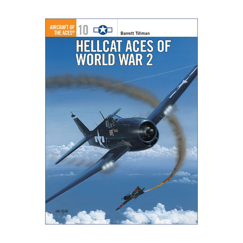 Hellcat Aces of World War 2 二战美国野猫战斗机 图册指南